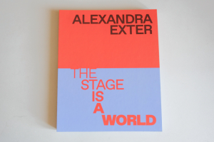 ALEXANDRA EXTER: The Stage is a World [лімітований наклад із попапом]
